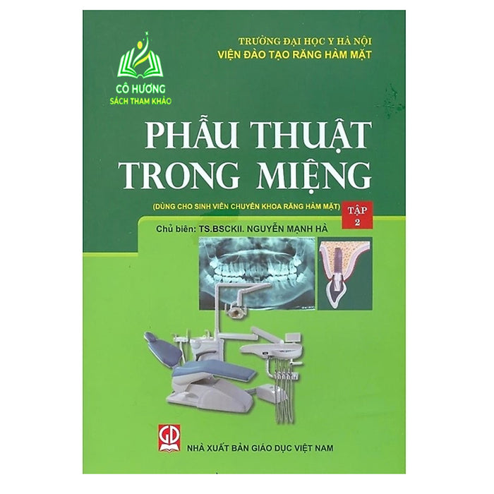 Sách - Phẫu Thuật Trong Miệng, Tập 2 (Dùng Cho Sinh Viên Chuyên Khoa Răng Hàm Mặt) (Dn)