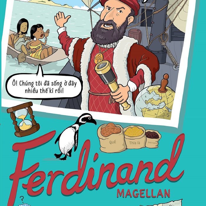 Những Nhân Vật Truyền Cảm Hứng – Ferdinand Magellan