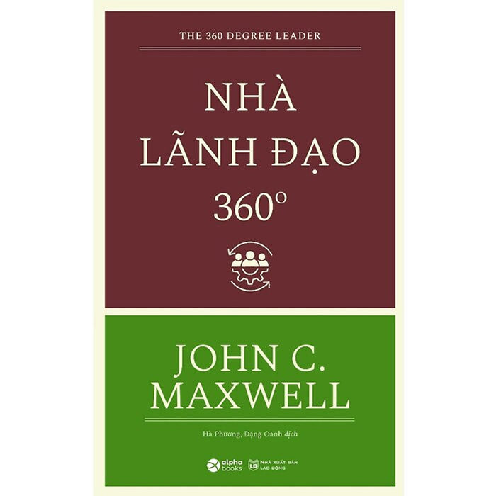 Nhà Lãnh Đạo 360 Độ -  John C. Maxwell -  Hà Phương, Đặng Oanh Dịch -Tái Bản 2023 - (Bìa Mềm)