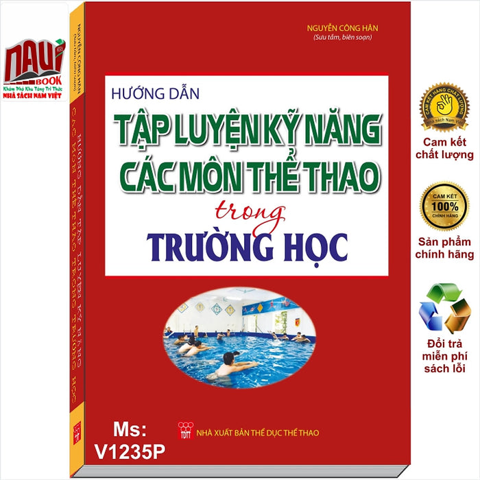 Hướng Dẫn Tập Luyện Kỹ Năng Các Môn Thể Thao Trong Trường Học