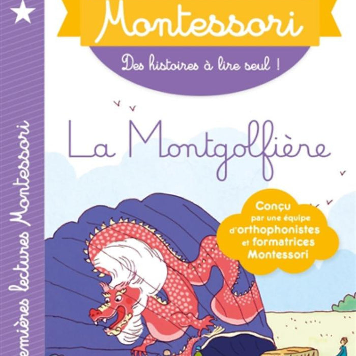 Sách Tập Đọc  Tiếng Pháp - Mes Premieres Lectures Montessori Niveau 3, La Montgolfiere