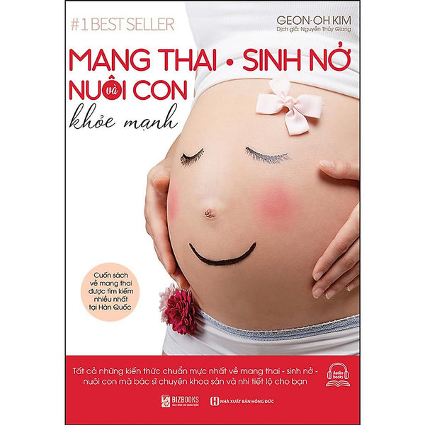 Sách - Mang Thai, Sinh Nở Và Nuôi Con Khỏe Mạnh