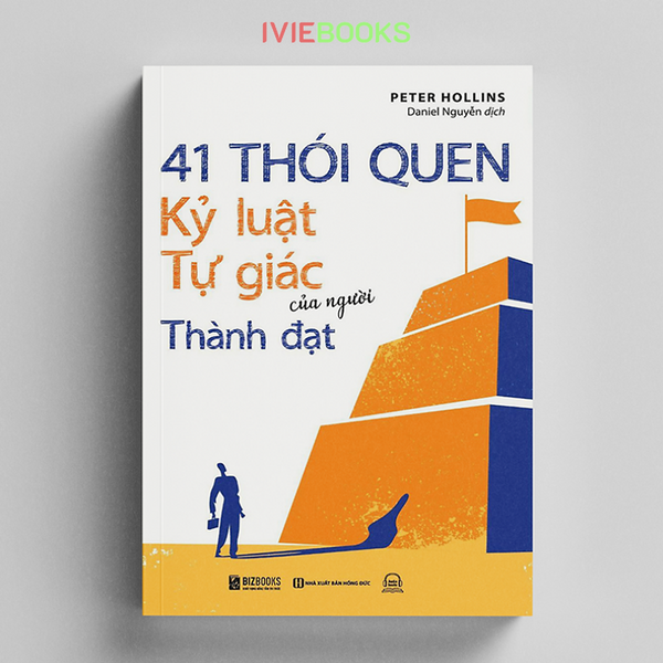 41 Thói Quen Kỷ Luật Tự Giác Của Người Thành Đạt