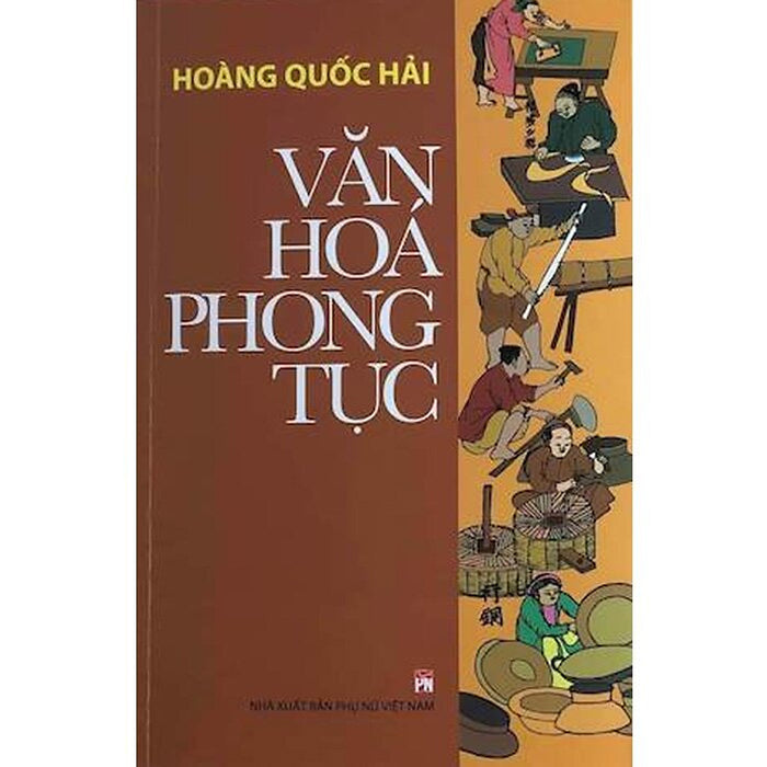 Văn Hóa Phong Tục-Cuốn Sách Mang Đâm Văn Hóa Việt Nam