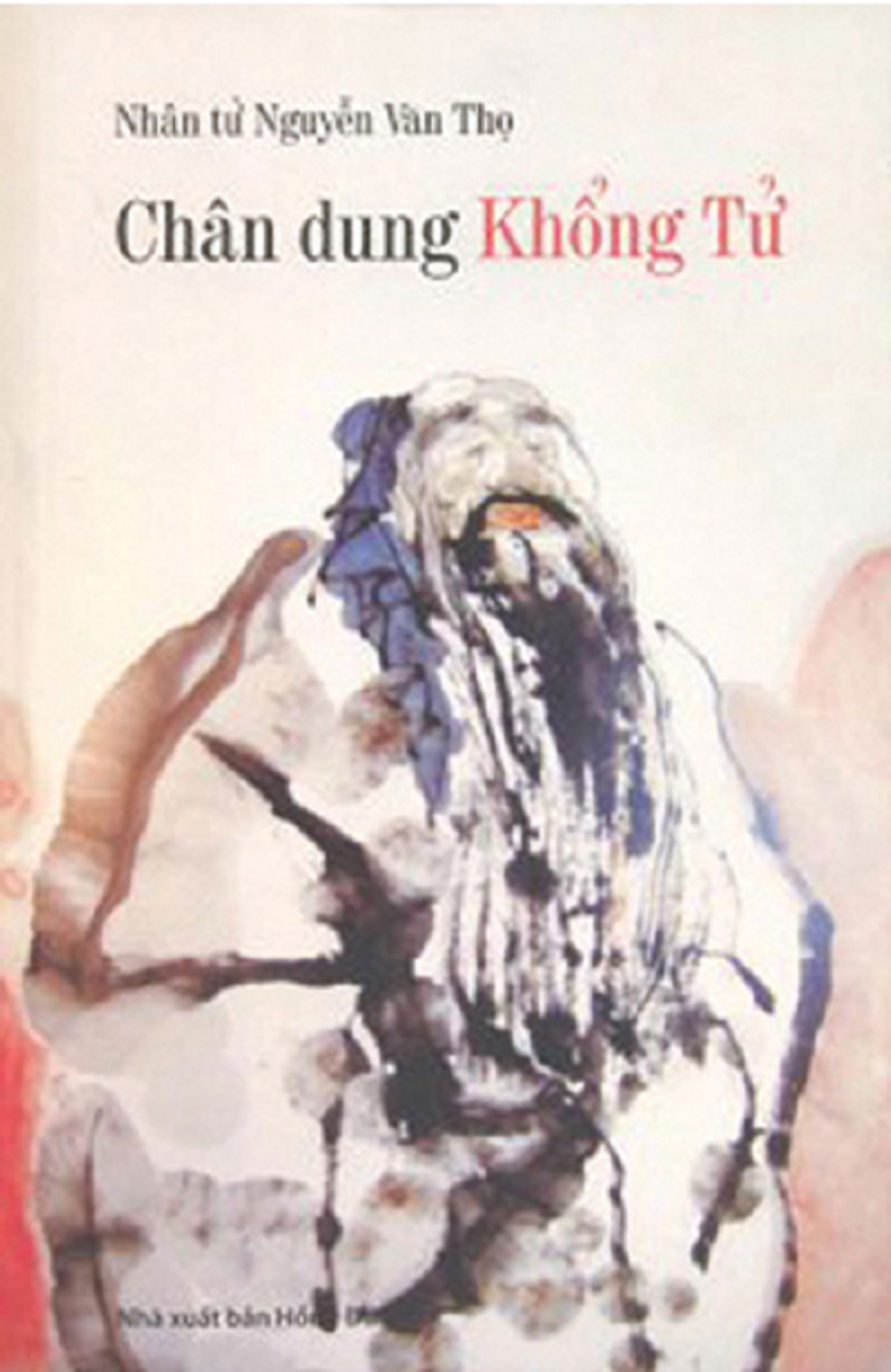 Chân Dung Khổng Tử (Sách Xuất Bản Lâu Năm)