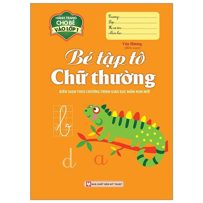 Hành Trang Cho Bé Vào Lớp 1 - Bé Tập Tô Chữ Thường