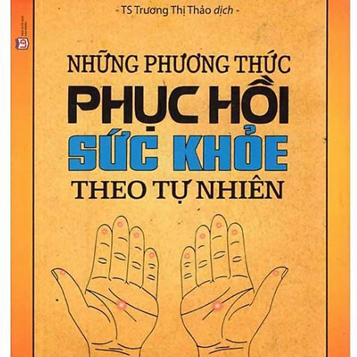 Những Phương Thức Phục Hồi Sức Khỏe Theo Tự Nhiên