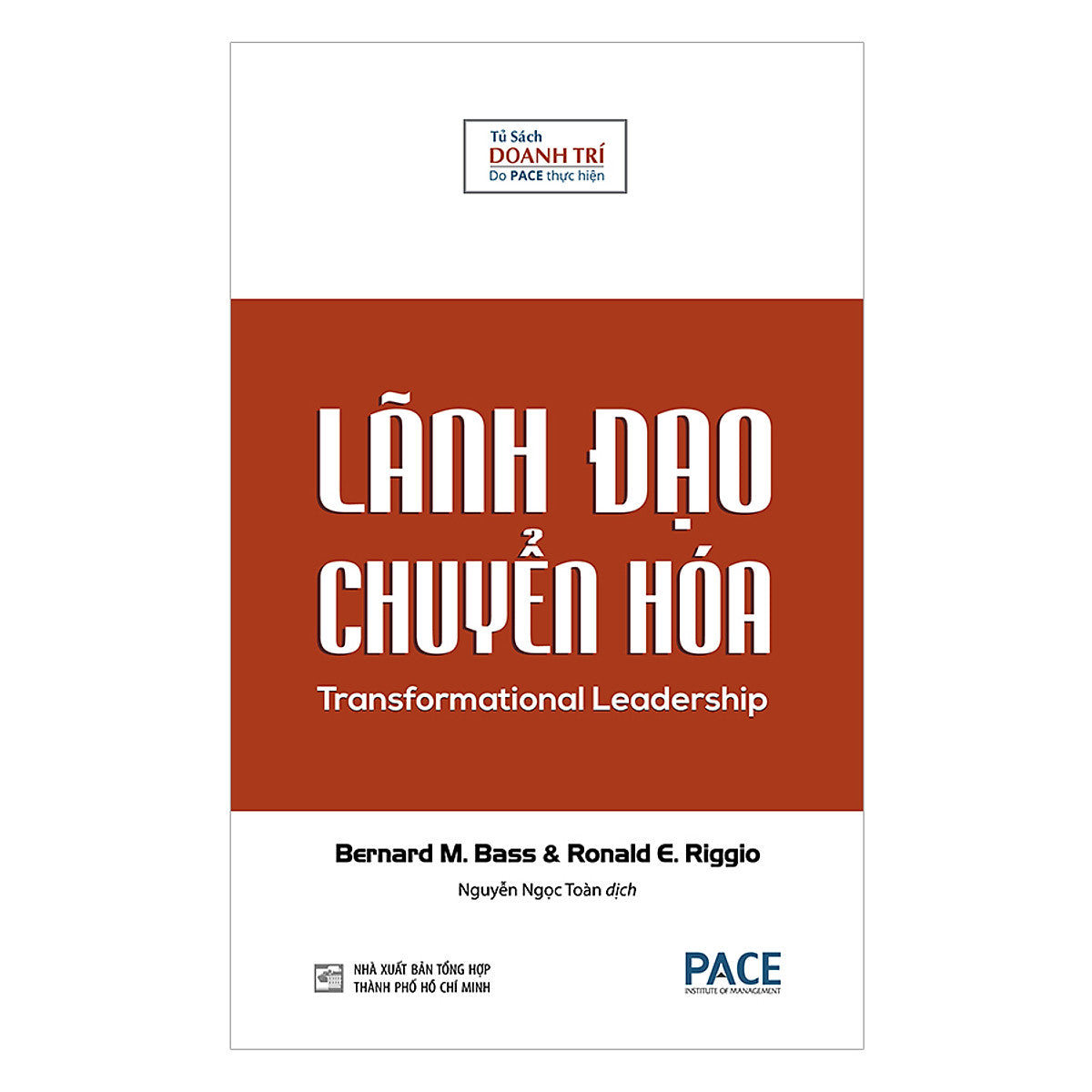 Sách Pace Books - Lãnh Đạo Chuyển Hóa (Transformational Leadership) - Bernard M. Bass, Ronald E. Riggio