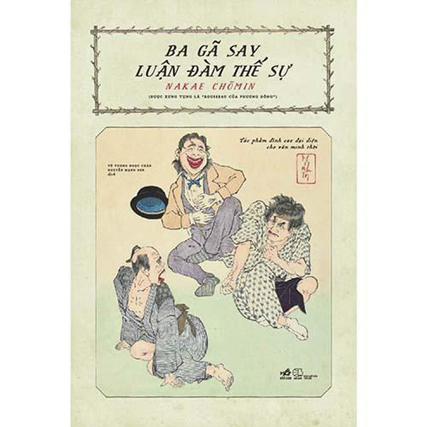 Ba Gã Say Luận Đàm Thế Sự -  BảN QuyềN