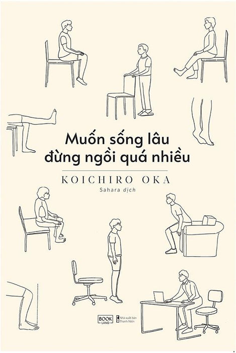 Sách MuốN SốNg Lâu ĐừNg NgồI Quá NhiềU