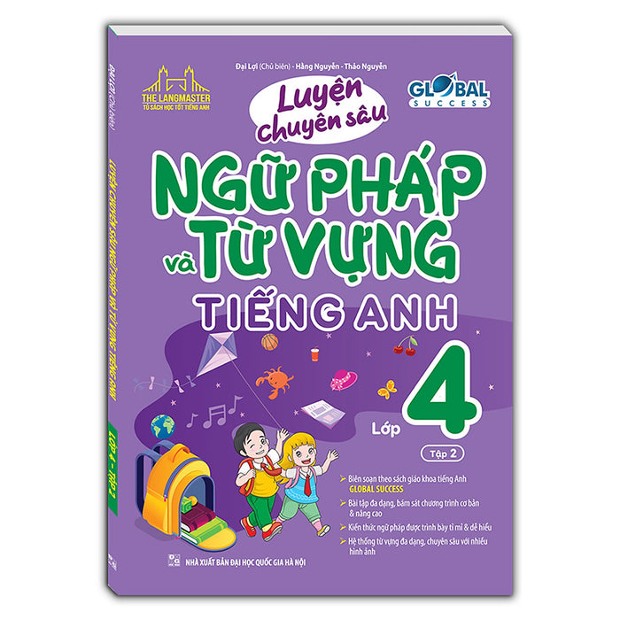 Global Success - Luyện Chuyên Sâu Ngữ Pháp Và Từ Vựng Tiếng Anh Lớp 4 - Tập 2