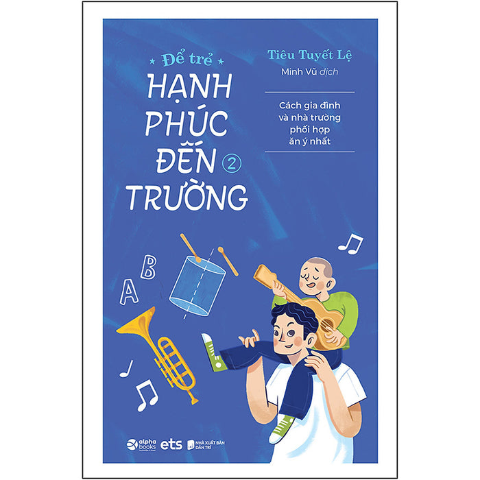 Để Trẻ Hạnh Phúc Đến Trường 2