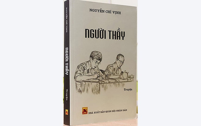 Người Thầy - Nguyễn Chí Vịnh (Cuốn Sách Về Nhà Tình Báo Nổi Tiếng 