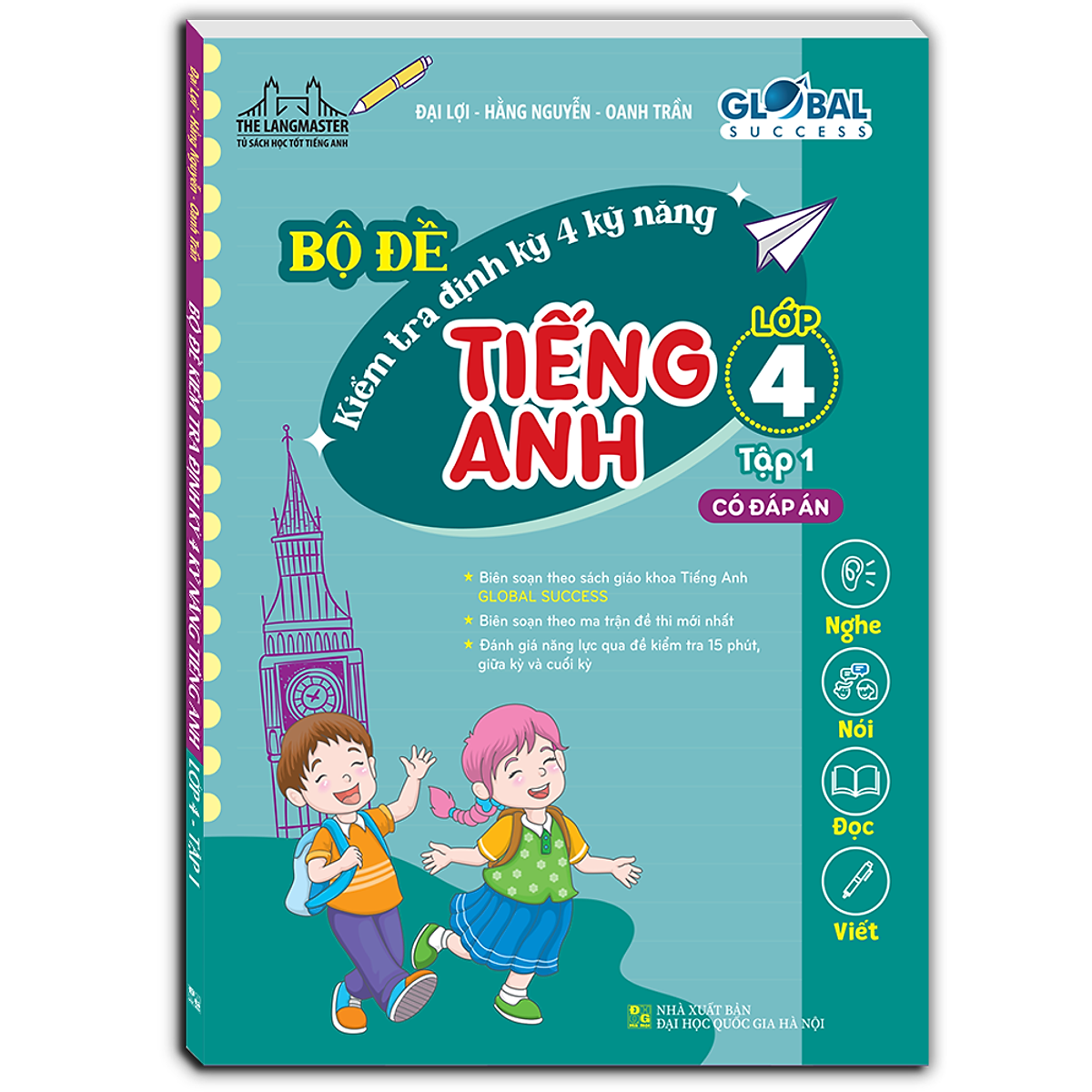 Global Success - Bộ Đề Kiểm Tra Định Kỳ 4 Kỹ Năng Tiếng Anh Lớp 4 Tập 1 (Có Đáp Án)