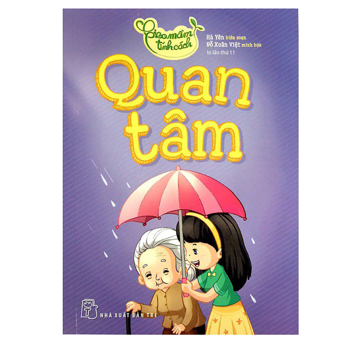 Gieo Mầm Tính Cách - Quan Tâm (Tái Bản)