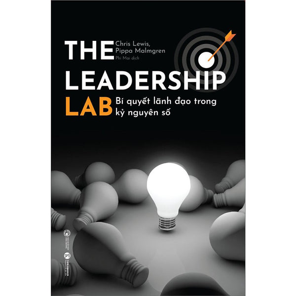 The Leadership Lab - Bí Quyết Lãnh Đạo Trong Kỷ Nguyên Số