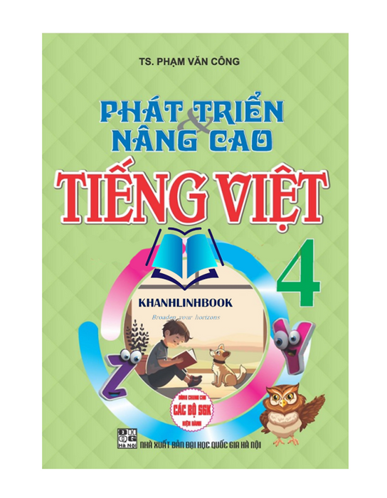 Sách - Phát Triển Và Nâng Cao Tiếng Việt 4 (Dùng Chung Cho Các Bộ Sgk Hiện Hành)