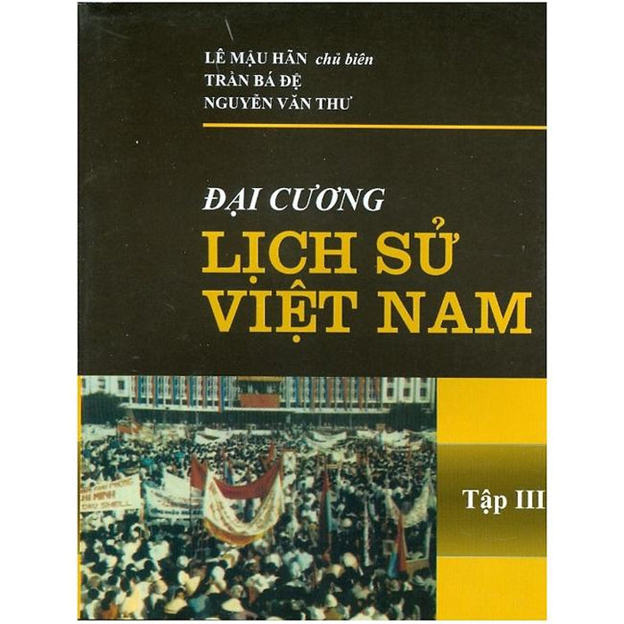 Sách - Đại Cương Lịch Sử Việt Nam Tập 3 Tái Bản Lần 19 Năm 2022 (Kl)