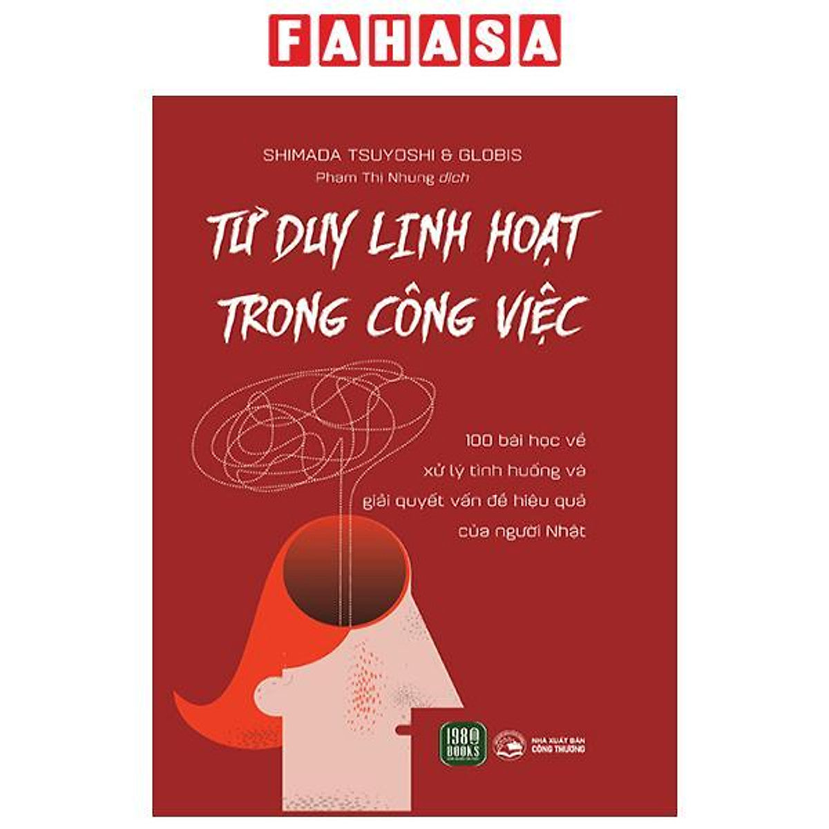 Tư Duy Linh Hoạt Trong Công Việc