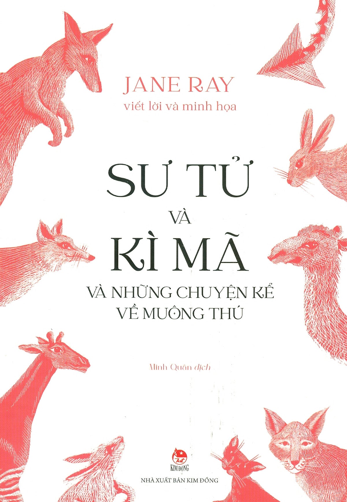 Sư Tử Và Kì Mã Và Những Câu Chuyện Kể Về Muông Thú