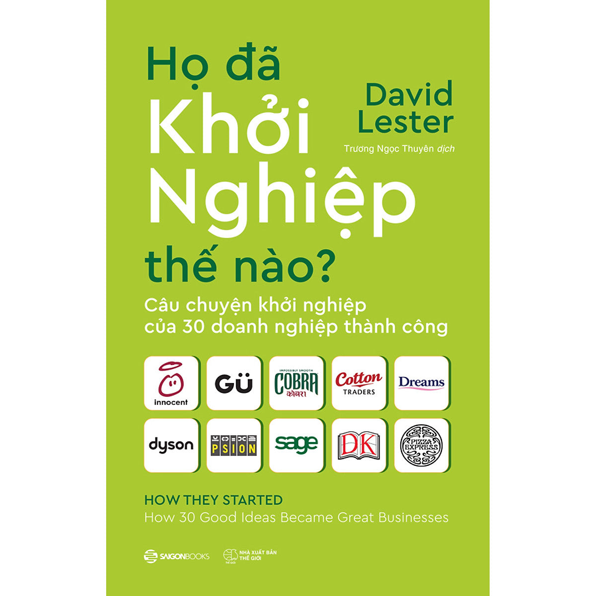 Họ Đã Khởi Nghiệp Thế Nào? (Sgb)