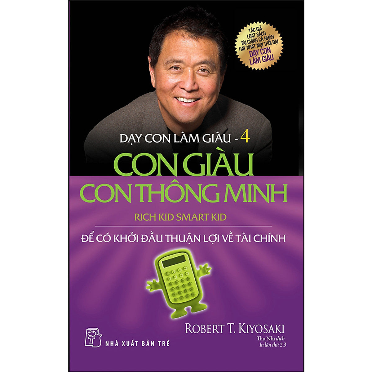 Dạy Con Làm Giàu 4 - Con Giàu Con Thông Minh - Để Có Khởi Đầu Thuận Lợi Về Tài Chính