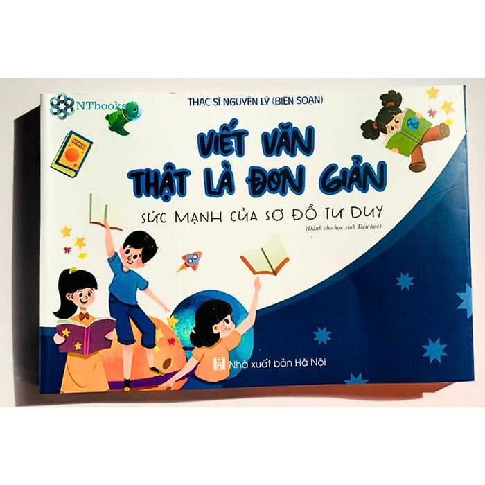 Sách Viết Văn Thật Là Đơn Giản - Sức Mạnh Của Sơ Đồ Tư Duy - Nguyên Lý