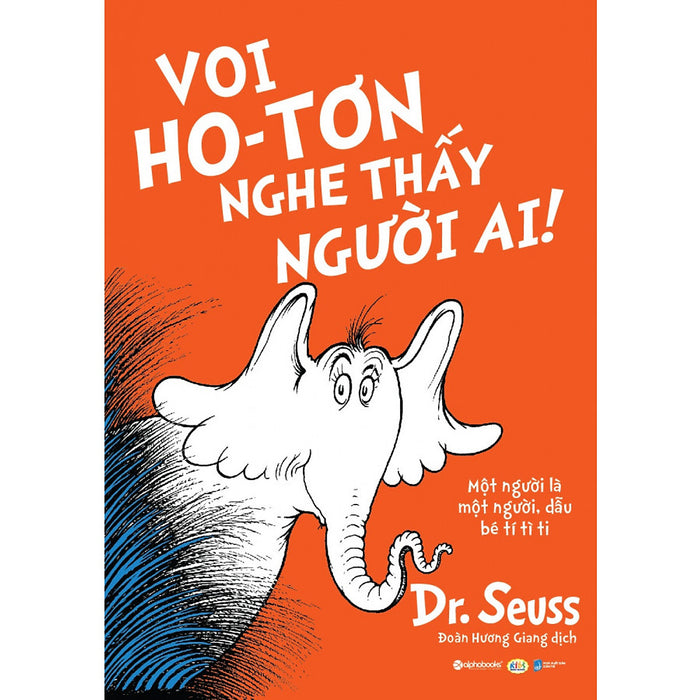 Dr. Seuss  –  Voi Ho-Tơn Nghe Thấy Người Ai!