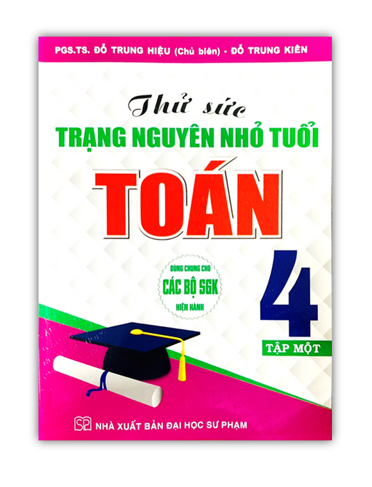Sách - Thử Sức Trạng Nguyên Nhỏ Tuổi Toán 4 Tập 1