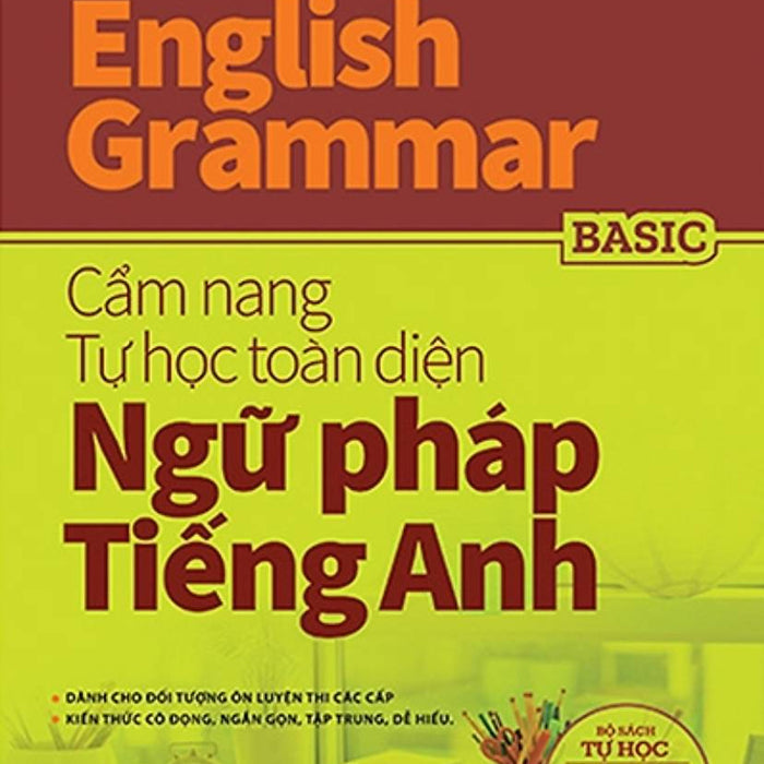 Perfect English Grammar - Basic - Cẩm Nang Tự Học Toàn Diện Ngữ Pháp Tiếng Anh _Mega