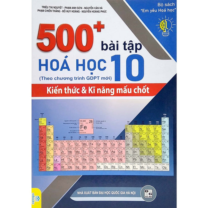 Sách 500+ Bài Tập Hóa Học 10 (Biên Soạn Theo Chương Trình Giao Dục Phổ Thông Mới) -Nd