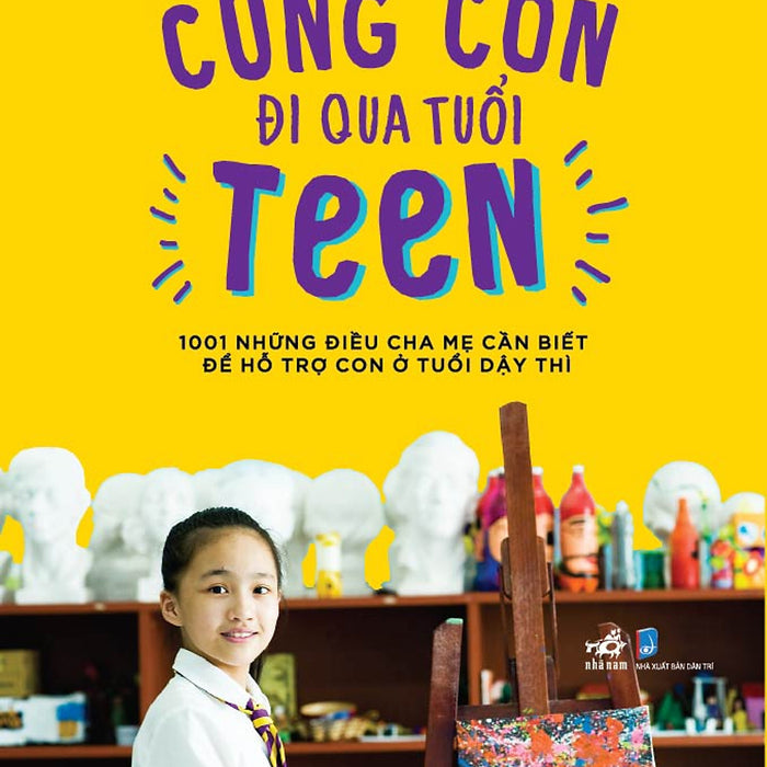 Sách - Cùng Con Đi Qua Tuổi Teen - Nhã Nam Official