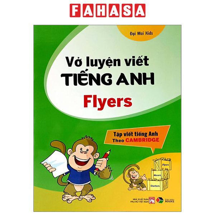 Vở Luyện Viết Tiếng Anh Flyers (Tập Viết Tiếng Anh Theo Cambridge)