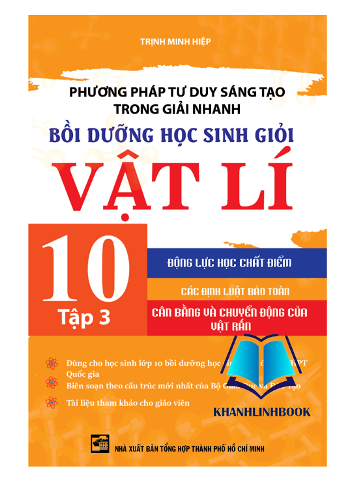 Sách - Phương Pháp Tư Duy Sáng Tạo Trong Giải Nhanh Bồi Dưỡng Học Sinh Giỏi Vật Lí 10 Tập 3