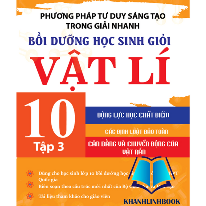 Sách - Phương Pháp Tư Duy Sáng Tạo Trong Giải Nhanh Bồi Dưỡng Học Sinh Giỏi Vật Lí 10 Tập 3