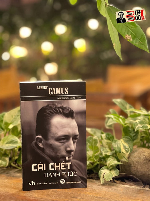 Cái Chết Hạnh Phúc - Albert Camus – Trường Phương Books – Bìa Mềm