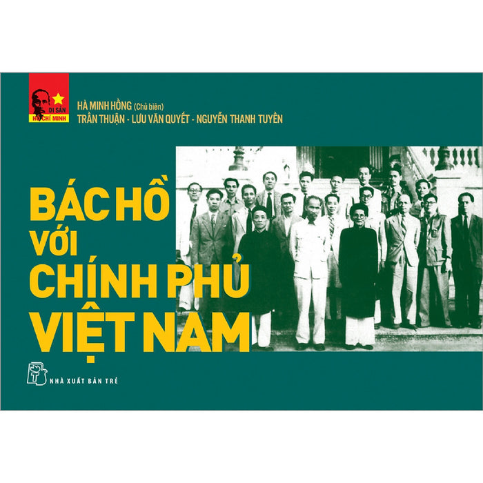 Bác Hồ Với Chính Phủ Việt Nam (Tái Bản)