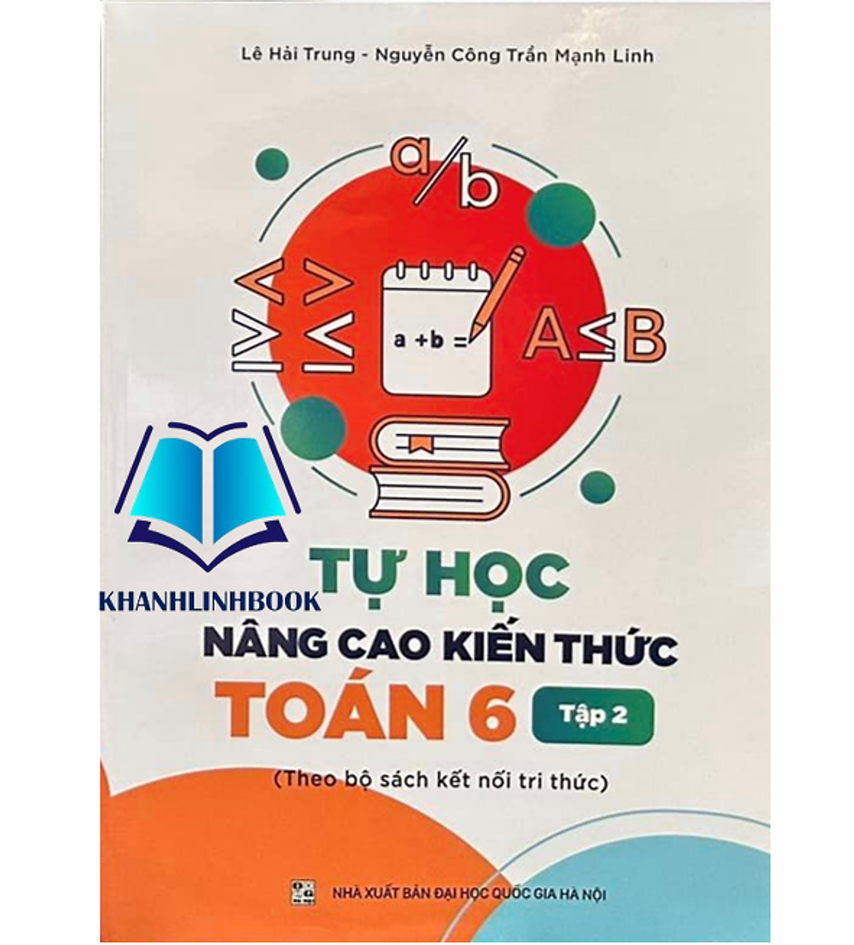 Sách - Tự Học Nâng Cao Kiến Thức Toán 6 - Tập 2 ( Kết Nối )