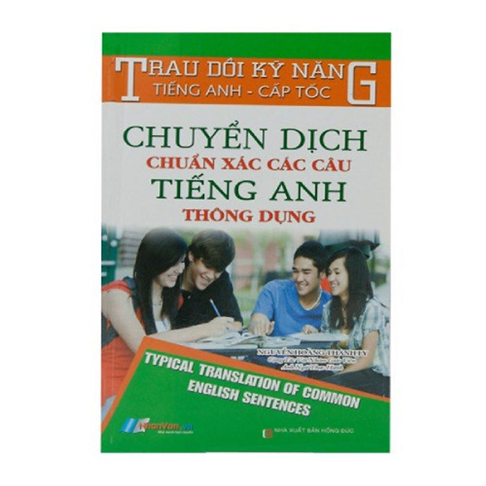 Chuyển Dịch Chuẩn Xác Các Câu Tiếng Anh Thông Dụng