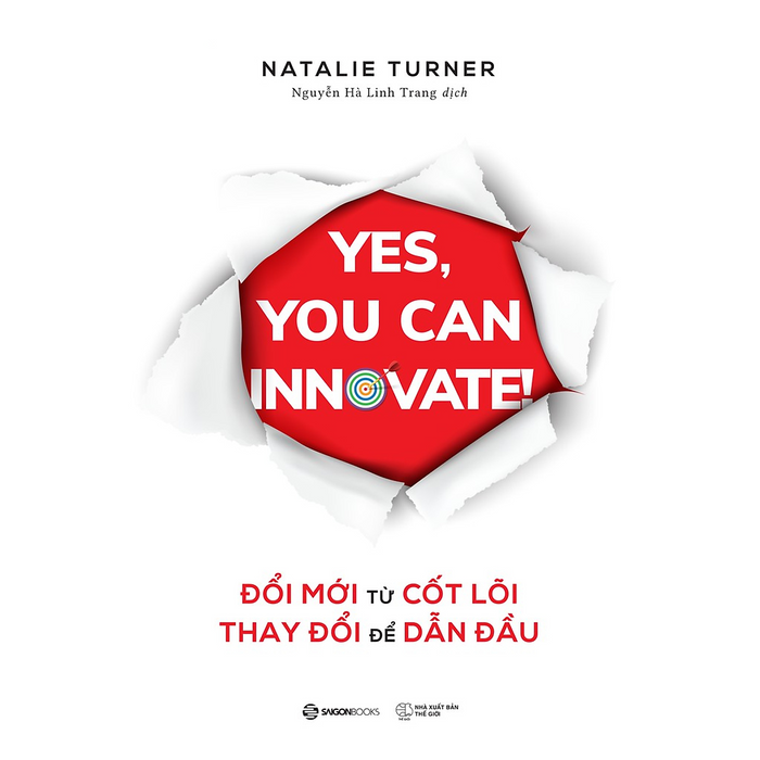 Đổi Mới Từ Cốt Lõi, Thay Đổi Để Dẫn Đầu (Yes, You Can Innovate) - Bản Quyền