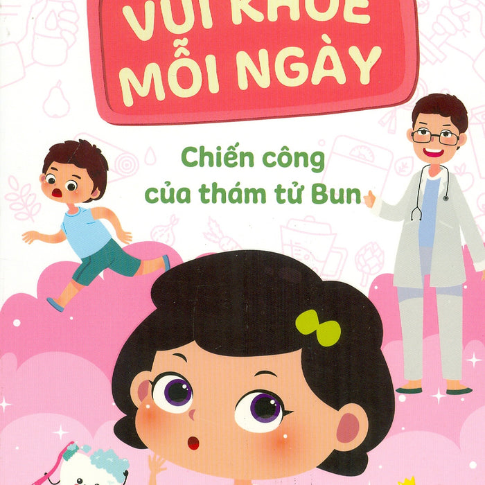 Vui Khoẻ Mỗi Ngày - Chiến Công Của Thám Tử Bun