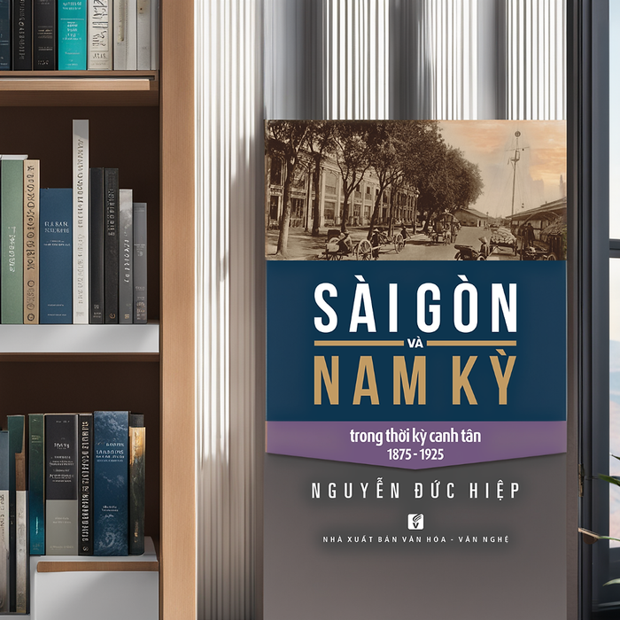 Sài Gòn Và Nam Kỳ Trong Thời Kỳ Canh Tân 1875-1925