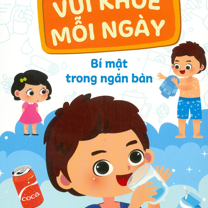 Vui Khoẻ Mỗi Ngày - Bí Mật Trong Ngăn Bàn