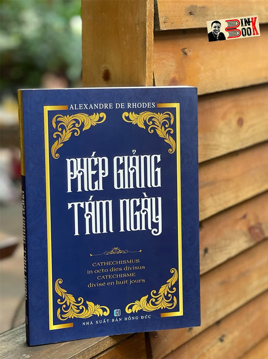 Phép Giảng Tám Ngày - Alexandre De Rhodes – Nxb Hồng Đức