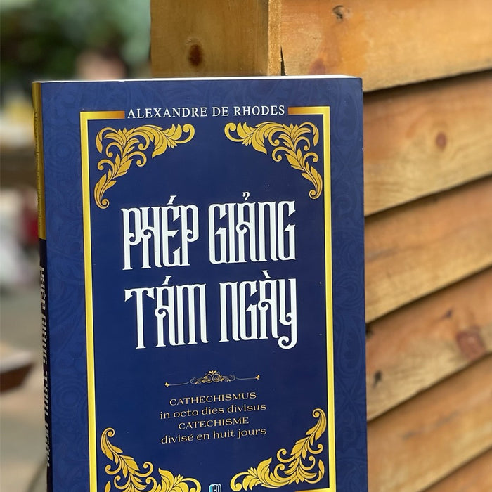 Phép Giảng Tám Ngày - Alexandre De Rhodes – Nxb Hồng Đức