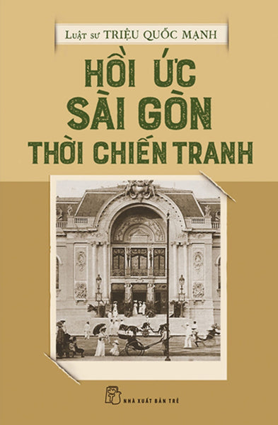 Hồi Ức Sài Gòn Thời Chiến Tranh _Tre