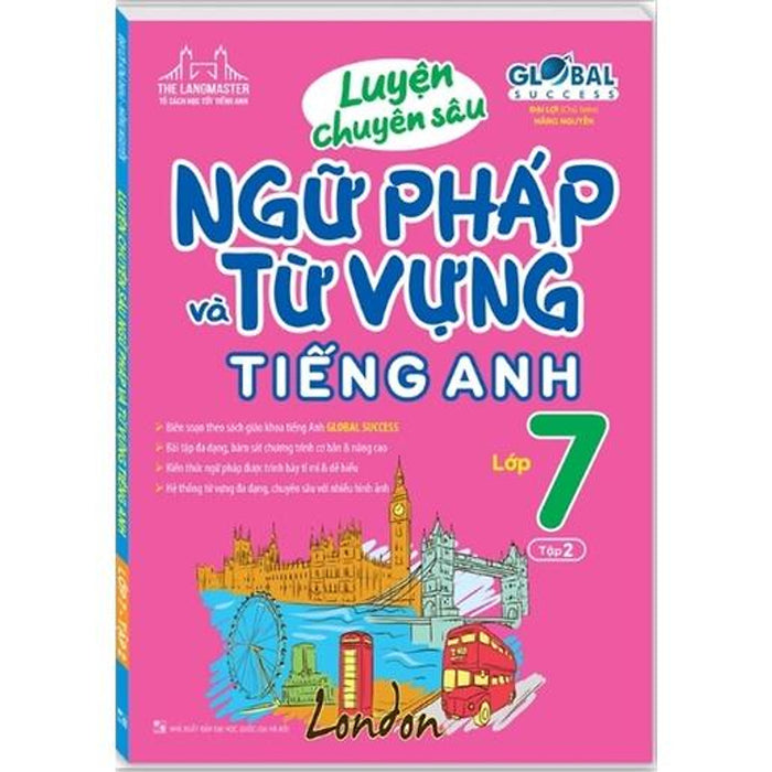 Sách - Luyện Chuyên Sâu Ngữ Pháp Và Từ Vựng Tiếng Anh Lớp 7 Tập 2