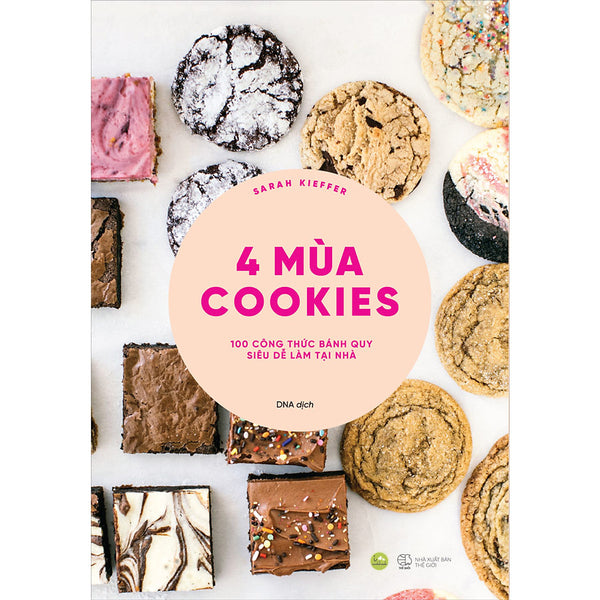 Cuốn Sách: 4 Mùa Cookies - 100 Công Thức Bánh Quy Siêu Dễ Làm Tại Nhà