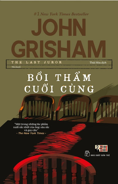 (#1 New York Times Bestseller) Bồi Thẩm Cuối Cùng - John Grisham - Thái Hòa Dịch – Bìa Mềm