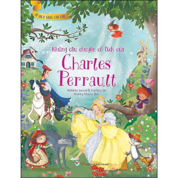 Những Câu Chuyện Cổ Tích Của Charles Perrault - Tủ Sách Vàng Cho Con